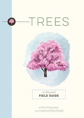 Trees: An Illustrated Field Guide book