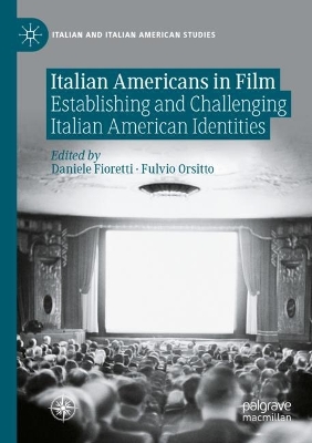 Italian Americans in Film: Establishing and Challenging Italian American Identities book
