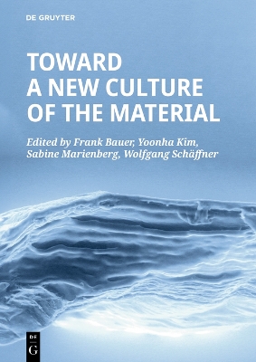 Toward a New Culture of the Material book