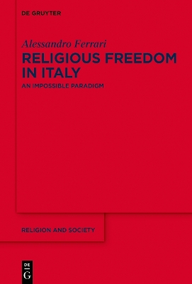 Religious Freedom in Italy: An Impossible Paradigm? book