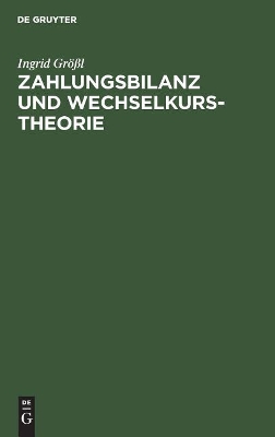 Zahlungsbilanz und Wechselkurstheorie book