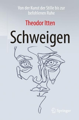 Schweigen: Von der Kunst der Stille bis zur befohlenen Ruhe book