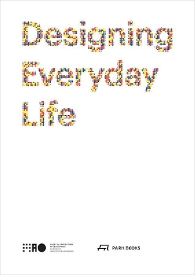 Designing Everyday Life book
