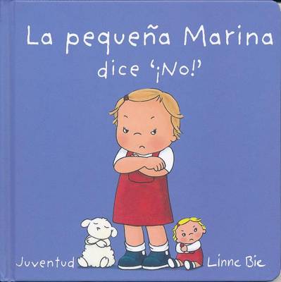 La Pequea Marina Dice No!- Little Marina Says No book