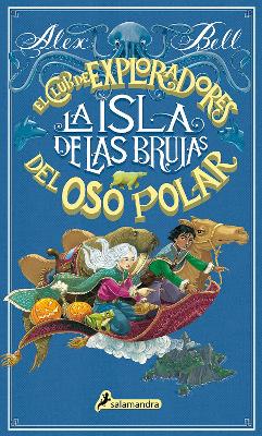 La isla de las brujas / Explorers on Witch Mountain by Alex Bell