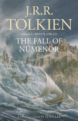 The Fall of Númenor: and Other Tales from the Second Age of Middle-earth by J.R.R. Tolkien