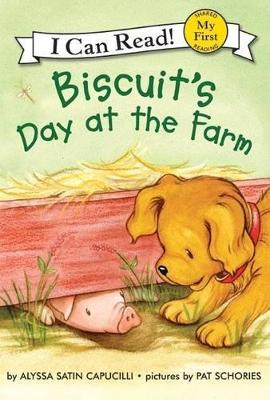 I Can Read! Biscuit's Day At The Farm by Alyssa Satin Capucilli