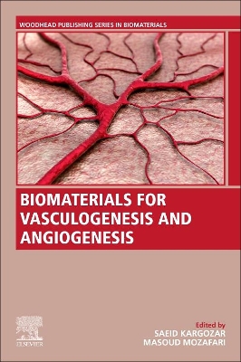 Biomaterials for Vasculogenesis and Angiogenesis book