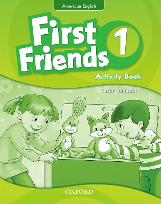 First Friends (American English): 1: Activity Book: First for American English, first for fun! book