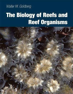 Biology of Reefs and Reef Organisms book