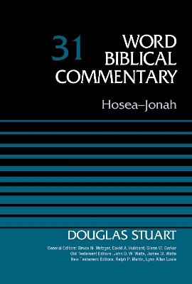 Hosea-Jonah, Volume 31 by Douglas Stuart