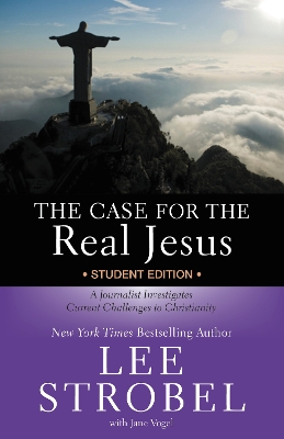 Case for the Real Jesus Student Edition book