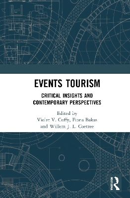 Events Tourism: Critical Insights and Contemporary Perspectives by Violet V. Cuffy