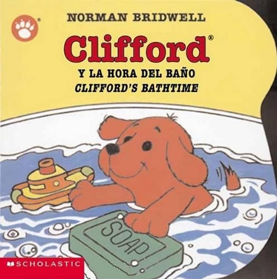 Clifford y la Hora del Bano/Clifford's Bathtime book