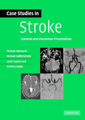 Case Studies in Stroke by Louis R. Caplan