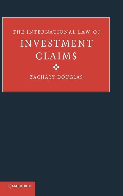 International Law of Investment Claims book