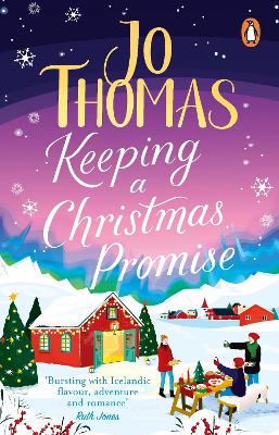 Keeping a Christmas Promise: Escape to Iceland with the most feel-good and uplifting Christmas romance of 2022 book