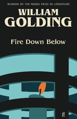 Fire Down Below: Introduced by Kate Mosse by William Golding