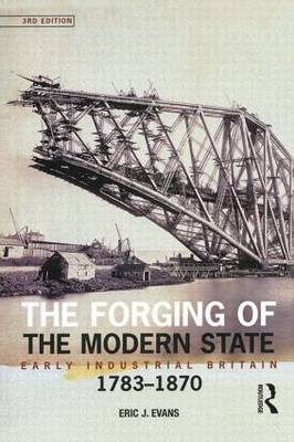 The Forging of the Modern State by Eric J. Evans