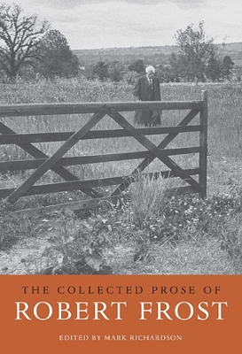 Collected Prose of Robert Frost book