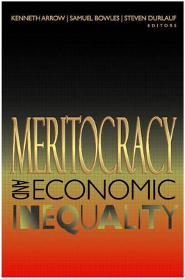 Meritocracy and Economic Inequality book