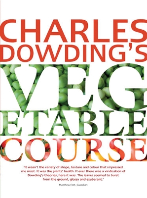 Charles Dowding's Vegetable Course book