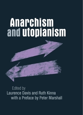 Anarchism and Utopianism by Ruth Kinna