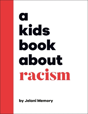 A Kids Book About Racism book