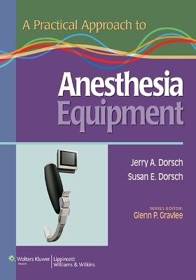 Practical Approach to Anesthesia Equipment book