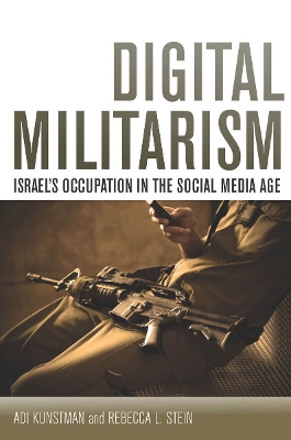 Digital Militarism by Adi Kuntsman