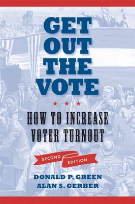 Get Out the Vote by Alan S. Gerber