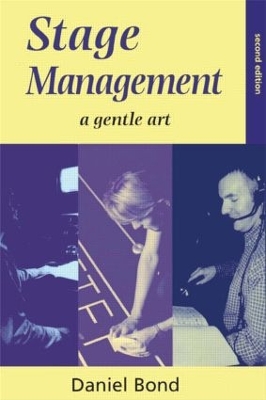 Stage Management by Daniel Bond