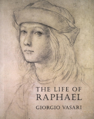 The Life of Raphael by Giorgio Vasari
