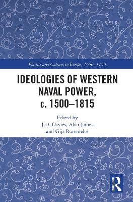 Ideologies of Western Naval Power, c. 1500-1815 book