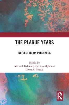 The Plague Years: Reflecting on Pandemics book