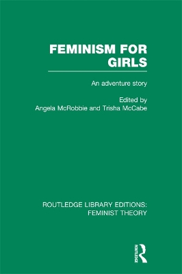Feminism for Girls (RLE Feminist Theory): An Adventure Story book