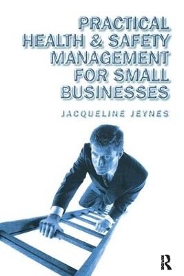 Practical Health and Safety Management for Small Businesses book