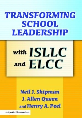 Transforming School Leadership with ISLLC and ELCC book