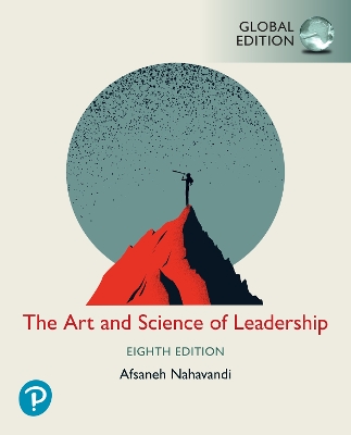 The The Art and Science of Leadership -- Global Edition by Afsaneh Nahavandi