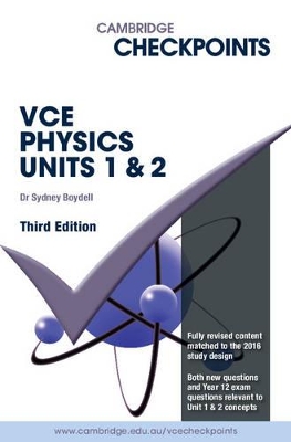 Cambridge Checkpoints VCE Physics Units 1 and 2 book