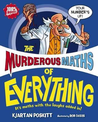 Murderous Maths of Everything by Kjartan Poskitt