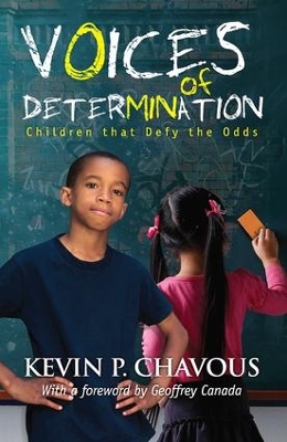 Voices of Determination by Kevin Chavous