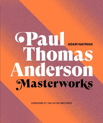 Paul Thomas Anderson: Masterworks book