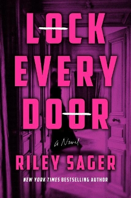 Lock Every Door: A Novel by Riley Sager