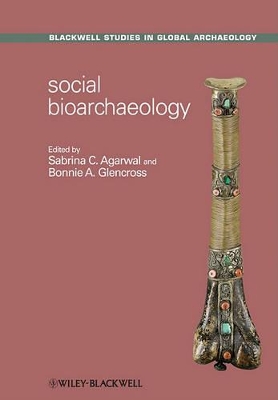 Social Bioarchaeology by Sabrina C. Agarwal