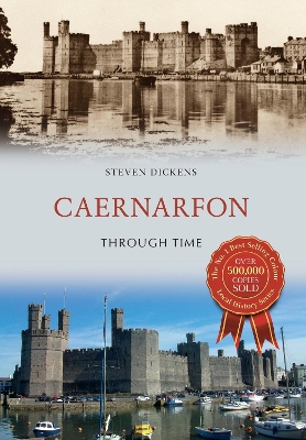 Caernarfon Through Time book