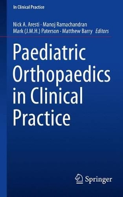 Paediatric Orthopaedics in Clinical Practice book