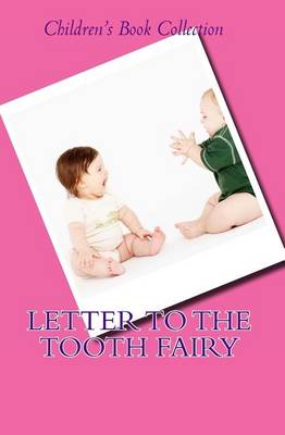 Letter To The Tooth Fairy book