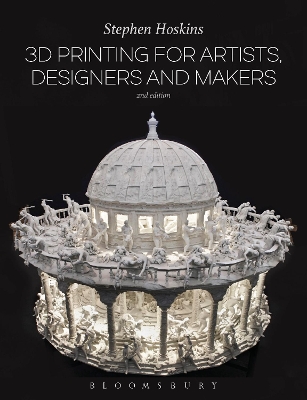3D Printing for Artists, Designers and Makers book