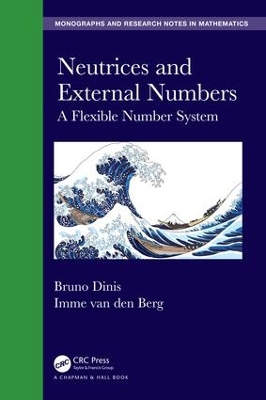Neutrices and External Numbers: A Flexible Number System book